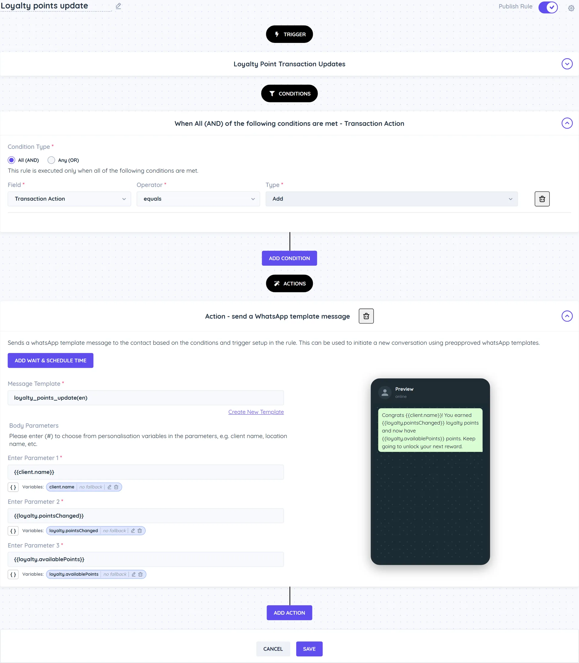 A rule with the Loyalty Point Transaction Updates trigger, the condition Transaction Action equals Add, and a send a WhatsApp template message action using loyalty_points_update with the client name, points changed and available points as parameters