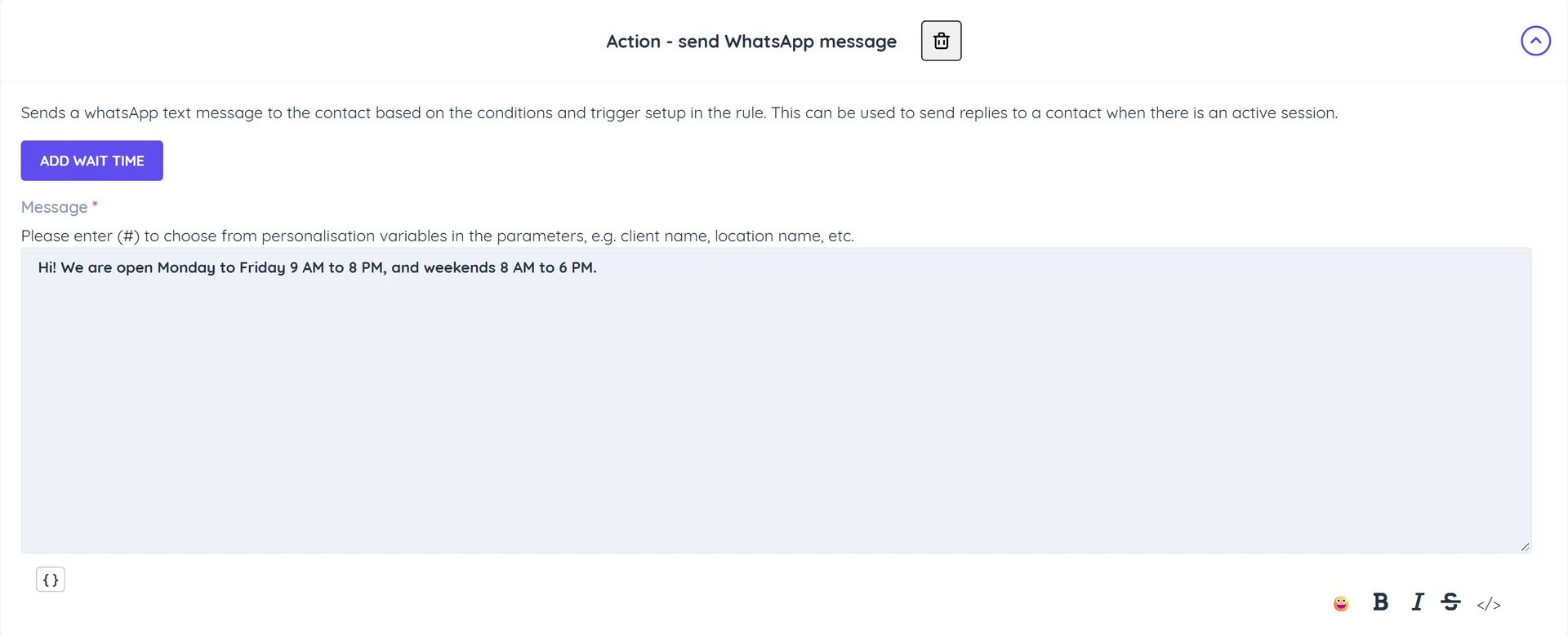 An open send WhatsApp message action with its description, the Add wait time button and the Message box
