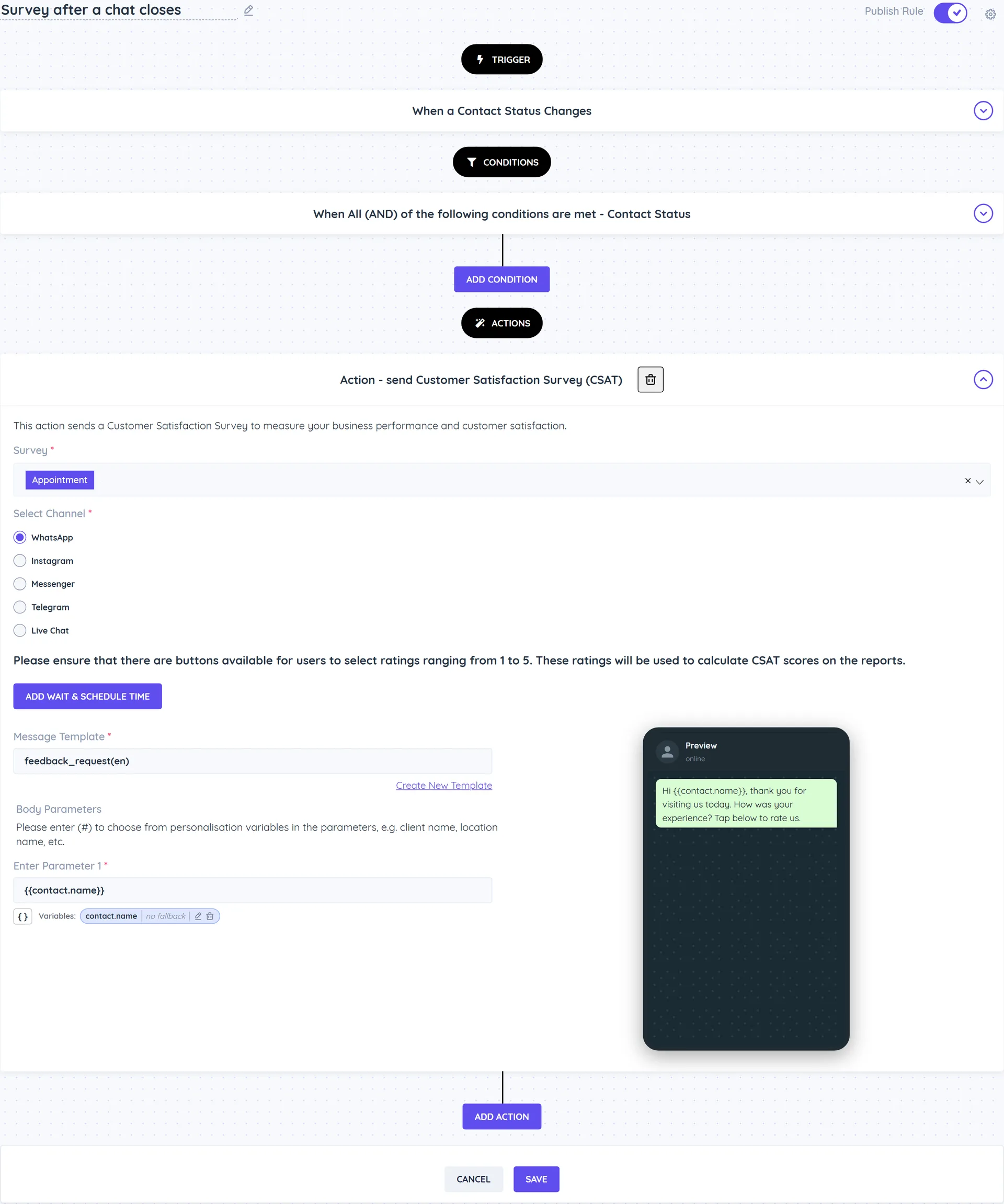 A rule with the When a Contact Status Changes trigger, a Contact Status equals Closed condition and a send Customer Satisfaction Survey (CSAT) action