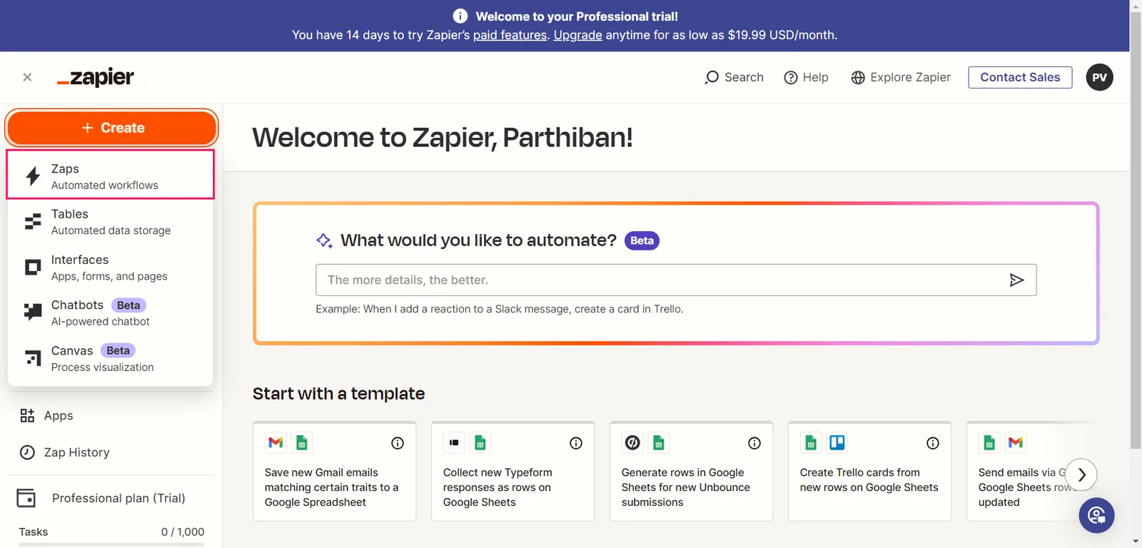 (or) Go to the Zapier app, click the "Create" button and Select the "Zaps (Automated workflows)" option to create a new Zap automation rule.