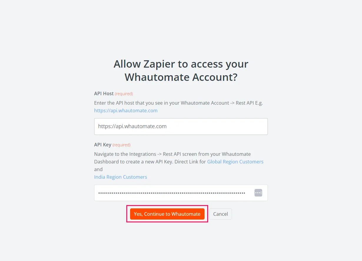 7. Once you have pasted the API Host URL and API Key, click the "Yes, continue to Whautomate" button to successfully connect the Whautomate 